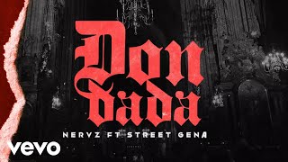 Nervz - Don Dada (Official Audio) ft. Street Gena