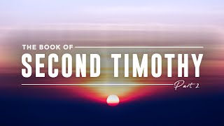 CLC PGM 458 - The Book Of Second Timothy - Part 2 (Murray Carver)