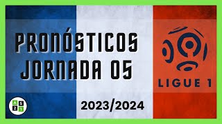 Pronósticos Ligue 1 Jornada 05 - Liga Francesa 2023/2024