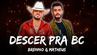 Descer Pra BC - Brenno \u0026 Matheus, DJ Ari SL (LETRA OFICIAL)