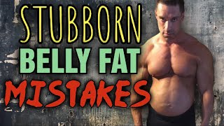 How To Lose Stubborn Belly Fat - Myths & Misconceptions