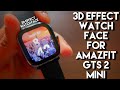 Beautiful 3D Watch Face with Aod for Amazfit Gts 2 Mini