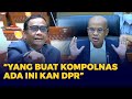 Debat Panas! Mahfud MD VS Desmond Mahesa Soal Keberadaan Kompolnas di Kasus Brigadir J