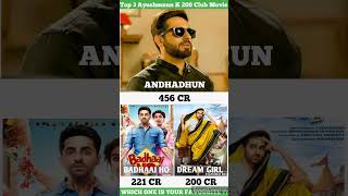 Top 3 Ayushmann Khurrana 200 Club Movie #shorts #andhadhun #dreamgirl #badhaaiho