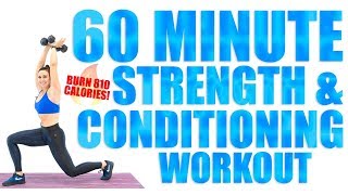 60 Minute Strength and Conditioning Workout 🔥Burn 810 Calories! 🔥