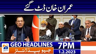 Geo Headlines 7 PM | Imran Khan - Asif Zardari | 1st February 2023