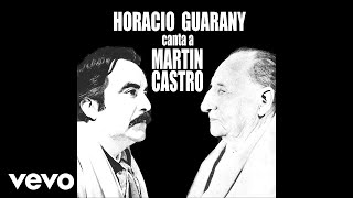 Horacio Guarany - El Huérfano (Audio)