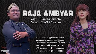 RAJA AMBYAR - EKO TRI SUSANTO ( Official Music Video )