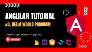 The Ultimate Angular Tutorial: Hello World Program & File Structure