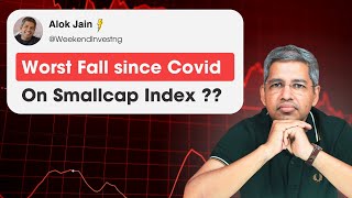 Worst Fall since Covid on Smallcap Index ?