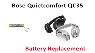 How To Repair Replace Bad Battery Bose Quietcomfort 35 QC35 | Fix Tutorial