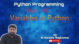Python Programming (Part - 49) Variables in Python