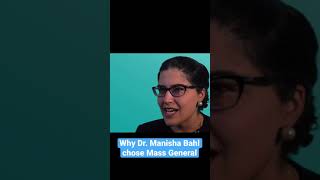 Dr. Bahl shares why she chose Mass General #mgb #massgeneralbrigham