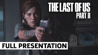 The Last of Us Part II - FULL Gameplay Presentation | PlayStation State of Play 2020