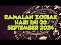 RAMALAN ZODIAK HARI INI 30 SEPTEMBER 2024