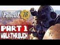 FALLOUT 76 Gameplay Walkthrough Part 1 FULL GAME - No Commentary (Fallout 76 Full Game)