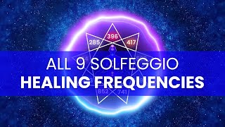 All 9 Solfeggio Frequencies: Full Body Healing Frequency Music, Aura Cleanse