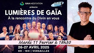 LUMIÈRES DE GAÏÀ : la rencontre du Divin en vous