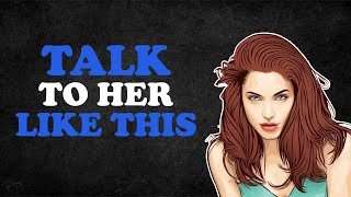 The High Value Men Psychology of Talking to Women (Life Changing)