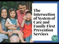 The Intersection of System of Care and Family First Prevention Services (January 18, 2023)