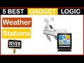 ✅ Best Weather Stations Reviews In 2023 ✨ Top 5 Tested & Buying Guide