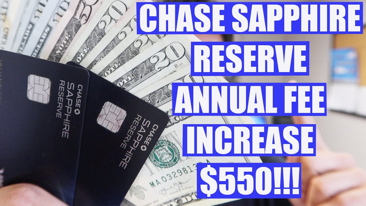 CHASE SAPPHIRE RESERVE ANNUAL FEE INCREASE | $100 INCREASE - YouTube