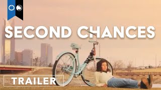 Second Chances | Official Trailer | Drama | Young Adult | Comedy