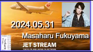 JET STREAM　福山雅治　2024.05.31