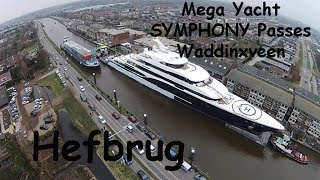 Mega Yacht Symphony Hefbrug Waddinxveen