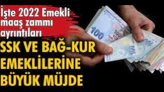 2022'de SSK ve Bağ Kur Emekli Zammı Ne Kadar Olacak?