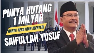 Harta Kekayaan Menteri Sosial Saifullah Yusuf Alias Gus Ipul Capai 20 Milyar, Punya Hutang 1 Milyar