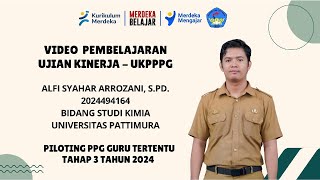 Video utuh ALFI SYAHAR ARROZANI MAPEL KIMIA (PPG PILOTING 3 TAHUN 20224)