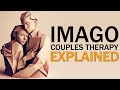 IMAGO Couples Therapy EXPLAINED | Strengthen Relationships