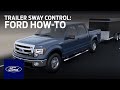 Trailer Sway Control | Ford How-To | Ford