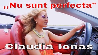 Claudia Ionas  si Florin Ionas - Generalul - Nu sunt perfecta