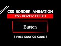 CSS Border Animation on Hover | Border Animation | Free Source Code