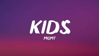 MGMT - Kids (lyrics)