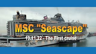 MSC  SEASCAPE. NEW shipe. The FIRST cruise. 4K.