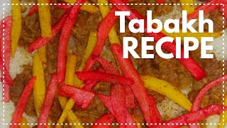 Tabakh Recipe || New Rice and Beef Recipe || Foody EverAfter