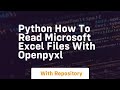 python how to read microsoft excel files with openpyxl