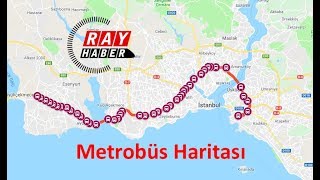 İstanbul Metrobus Haritası  #RayHaber