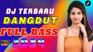 DJ DANGDUT NONSTOP FULL ALBUM - REMIX TERBAIK FULL BASS ENAK DIDENGAR SAMBIL KERJA