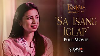 CBN Asia | Tanikala Rewind: Sa Isang Iglap Full Movie