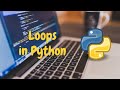 8. Loops in Python | Python Tutorial