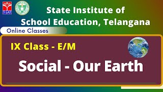 SIET : IX Class - E/M || Social - Our Earth