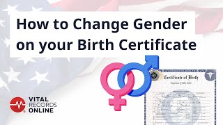 How to Change the Gender on Your Birth Certificate | Vital Records Online