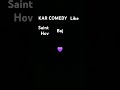 KAR COMEDY  SAINT HOV