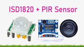 ISD1820 \u0026 PIR Sensor Motion Detection with Sound Alerts – Easy DIY Security System