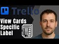 Trello: How to View Cards with a Specific Label (2025 Task Management & Productivity Tutorial)