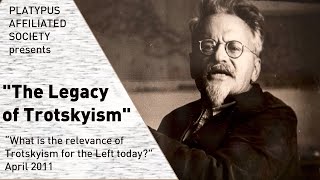 "The Legacy of Trotskyism" (4/30/11 panel)